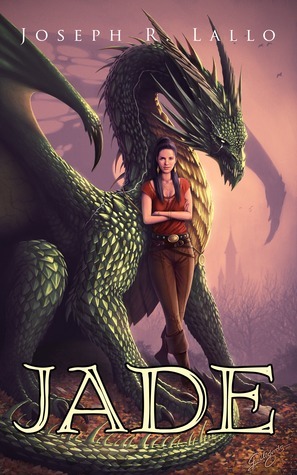 Jade by Joseph R. Lallo