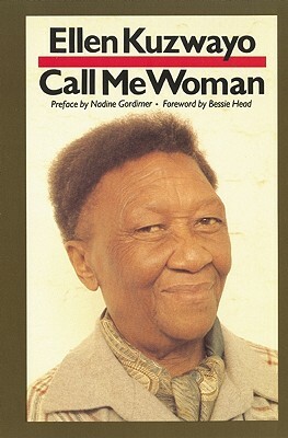 Call Me Woman by Ellen Kuzwayo