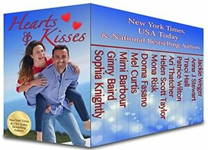 Hearts and Kisses: 12 Contemporary Valentine Novels and Novellas Boxed Set by Traci E. Hall, Sophia Knightly, Patrice Wilton, Mimi Barbour, Anna J. Stewart, Jackie Weger, Ari Thatcher, Traci Hall, Donna Fasano, Mel Curtis, Mona Risk, Helen Scott Taylor, Ginny Baird