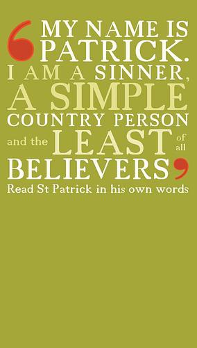 My name is Patrick: St Patrick's Confessio by Padraig McCarthy, Patrick of Ireland, Patrick of Ireland