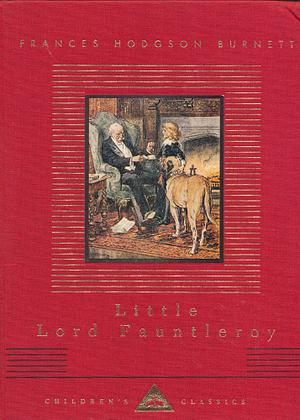 Little Lord Fauntleroy by Frances Hodgson Burnett