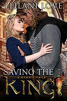Saving the King by Leilani Love