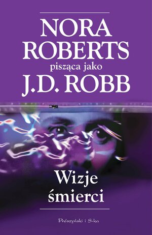Wizje śmierci by J.D. Robb