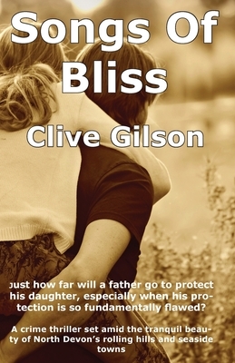 Songs Of Bliss by Clive Gilson