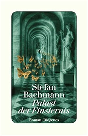 Palast der Finsternis by Stefan Bachmann