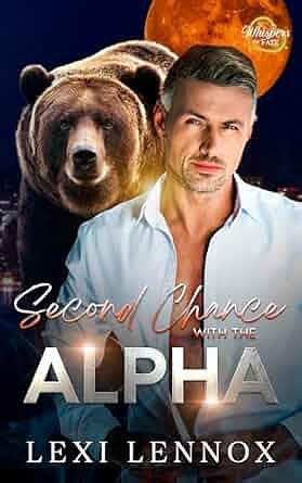 Second Chance With The Alpha by Lexi Lennox