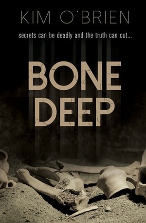 Bone Deep by Kim O'Brien