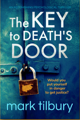 The Key to Death's Door by Mark Tilbury