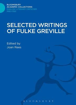 Selected Writings of Fulke Greville by Fulke Greville