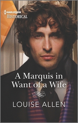 A Marquis in Want of a Wife by Louise Allen