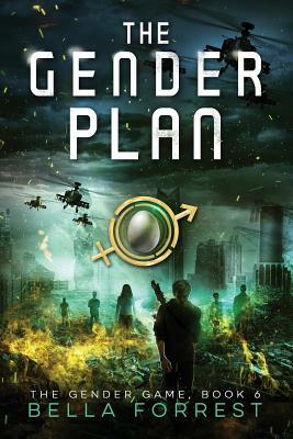 The Gender Plan by Bella Forrest