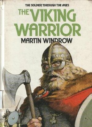 The Viking Warrior by Angus McBride, Martin Windrow