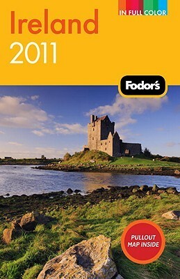 Fodor's Ireland 2011 by Fodor's Travel Publications Inc., Robert I.C. Fisher