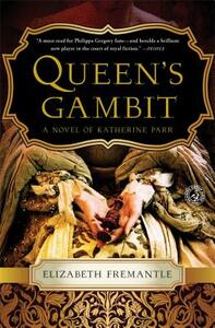 Queen's Gambit by Elizabeth Fremantle