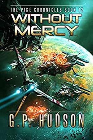 Without Mercy by G.P. Hudson, G.P. Hudson