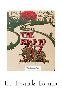 The Road to Oz: Oz - Volume 5 by L. Frank Baum