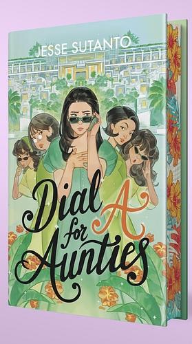 Dial A for Aunties (Illumicrate Edition) by Jesse Q. Sutanto