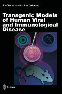 Transgenic Models of Human Viral and Immunological Disease by 