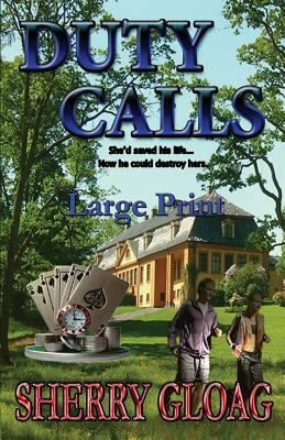Duty Calls Large Print by Sherry Gloag
