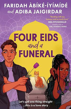 Four Eids and a Funeral by Adiba Jaigirdar, Faridah Àbíké-Íyímídé