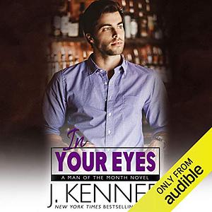 In Your Eyes by J. Kenner