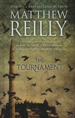 The Tournament by Matthew Reilly