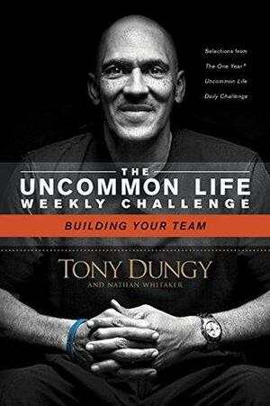 Building Your Team by Tony Dungy, Nathan Whitaker