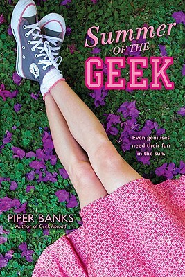 Summer of the Geek by Piper Banks