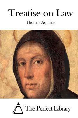 Treatise on Law by St. Thomas Aquinas