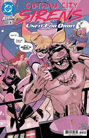 Gotham City Sirens - Unfit For Orbit #3 by Leah Williams, Haining
