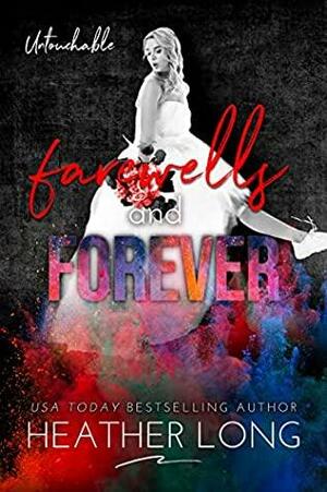 Farewells and Forever by Heather Long