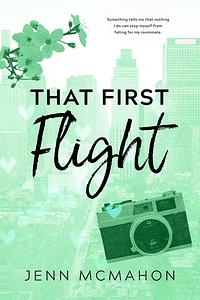 That First Flight by Jenn McMahon