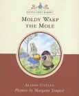 Moldy Warp the Mole by Alison Uttley, Margaret Tempest