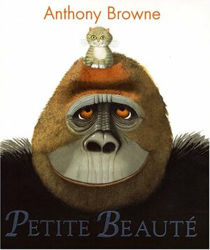 Petite Beauté by Anthony Browne, Élisabeth Duval