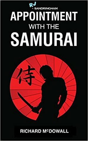 Appointment with the Samurai by Richard McDowall