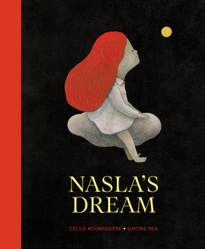 Nasla's Dream by Cécile Roumiguière