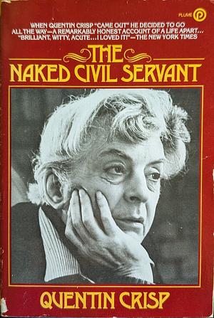 The Naked Civil Servant by Quentin Crisp, Michael Holroyd