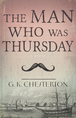 The Man Who Was Thursday by G.K. Chesterton