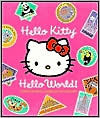 Hello Kitty, Hello World! (Scholastic Edition) by Higashi/Glaser Design Inc.