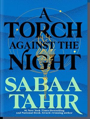 A Torch Against the Night (Libby) by Sabaa Tahir