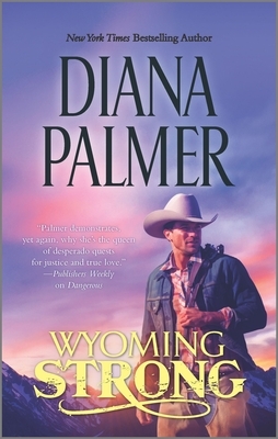 Wyoming Strong by Diana Palmer