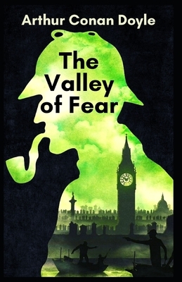 The Valley of Fear Illustrated by Arthur Conan Doyle