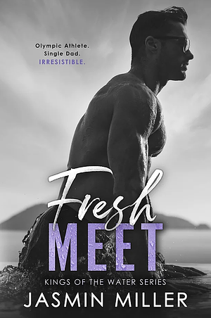 Fresh Meet by Jasmin Miller