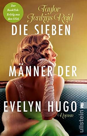 Die sieben Männer der Evelyn Hugo by Taylor Jenkins Reid