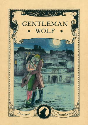 Gentleman Wolf by Joanna Chambers