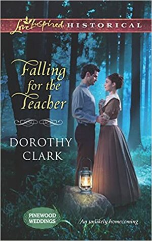 Falling for the Teacher by Dorothy Clark