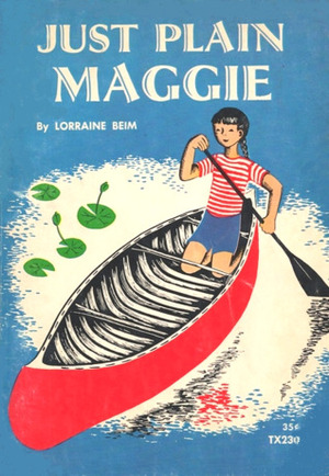 Just Plain Maggie by Lorraine Beim