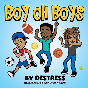 Boy oh Boys by Lendia Sherman, Tameka Chauka