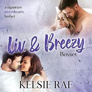 Liv & Breezy Boxset by Kelsie Rae