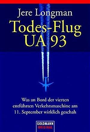 TodesFlug Ua 93 by Jere Longman